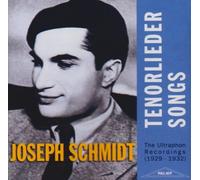 Joseph Schmidt - Tenorlieder