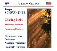 Schwantner - Schwantner: Chasing Light