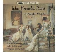 Joseph Silverstein - John Knowles Paine Chamber Music