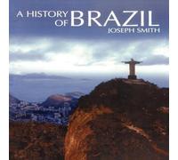 Joseph Smith A History of Brazil Paperback Book Joseph Smith Multicolor
