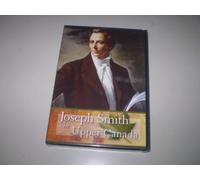 Joseph Smith in Upper Canada - NEW DVD