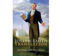 Joseph Smith Translation: Old & New Testaments