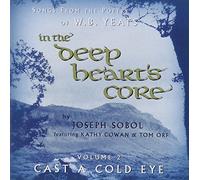 JOSEPH SOBOL - In the Deep Heart's Core: Cast a Cold Eye 2