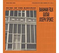 Joseph Spence - Bahaman Folk Guitar: Music from the Bahamas, Vol. 1 [VINYL]
