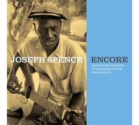 Joseph Spence - Encore: Unheard Recordings Of Bahamian Guitar And Singing [VINYL]