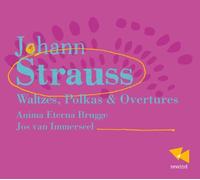 Joseph Strauss: Johann Strauss: Waltzes, Polkas & Overtures by Anima Eterna Brugge (2012-12-11)