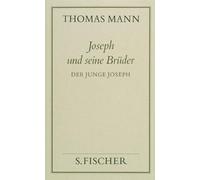 Joseph und seine Brüder II. Der junge Joseph ( Frankfurter Ausgabe): Der junge Joseph