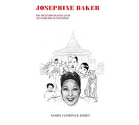Joséphine Baker: Des trottoirs de Saint Louis aux marches du Panthéon