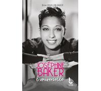 Joséphine Baker, l'universelle