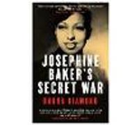 Josephine Baker's Secret War