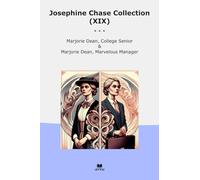Josephine Chase Collection (XIX): Marjorie Dean College Senior Marvelous Manager (Top Classics)