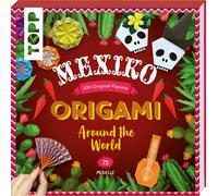 Joséphine Co Origami Around the World - Mexiko: 25 Modelle, (Paperback)