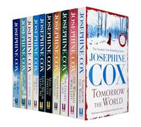 Josephine Cox Collection 10 Books Set (Jinnie, Let It Shine, Love Me or Leave Me, Tomorrow the World, Woman Who Left, Looking Back, Somewhere Someday, Miss You Forever, Gilded Cage, Bad Boy Jack)