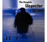 Josephine Tey The Complete Inspector Grant (Unabridged) - The Man in the Queue Josephine Tey Multicolor