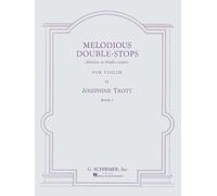 Josephine Trott Melodious Double-Stops Book 1 (Violin) Vln: Method