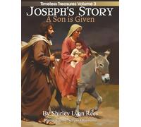 Joseph's Story: A Son Is Given (Timeless Treasures)