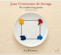 Josetxu Obregón; La Ritirata - Juan Chrisostomo Arriaga - Complete String Quartets