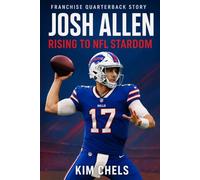 JOSH ALLEN: RISING TO NFL STARDOM