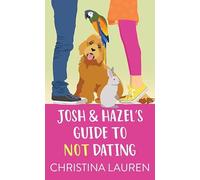 Josh and Hazel's Guide to Not Dating (Center Point Platinum Romance (Large Print))