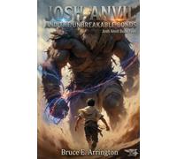 Josh Anvil and the Unbreakable Bonds: 5