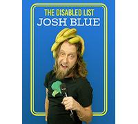 Josh Blue: The Disabled List