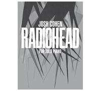 Josh Cohen: Radiohead for Solo Piano