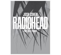 Josh Cohen: Radiohead for Solo Piano : for Solo Piano