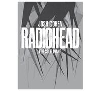 Josh Cohen: Radiohead for Solo Piano
