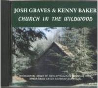 Josh Graves & Kenny Baker - Church In The Wildwood (UK Import)