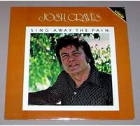 JOSH GRAVES - sing away the pain LP