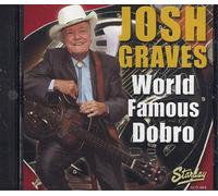 JOSH GRAVES - World Famous Dobro