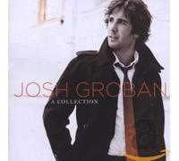 Josh Groban - A Collection