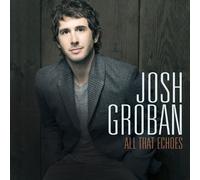 Josh Groban - All That Echoes - CD - J3z