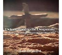 Josh Howard Determined to Be Desperate: Developing a deep seated desperation Josh Howard Multicolor