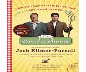 Josh Kilmer-Purcell Bucolic Plague, The N/A Book Josh Kilmer-Purcell Multicolor