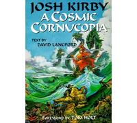 Josh Kirby A Cosmic Cornucopia by David Langford (2000-03-04)