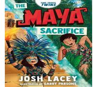 Josh Lacey Time Travel Twins: The Maya Sacrifice Paperback Book Josh Lacey Multicolor