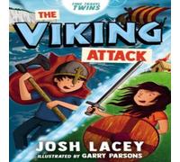 Josh Lacey Time Travel Twins: The Viking Attack Paperback Book Josh Lacey Multicolor