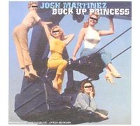 Josh Martinez - Buck Up Princess