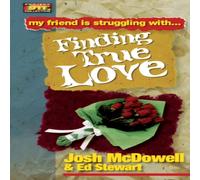 Josh Mcdowell The Finding True Love Paperback Book Josh Mcdowell Multicolor
