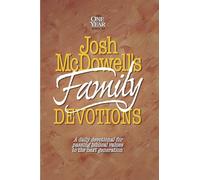 Josh Mcdowell's Book of Family Devotions: A Daily Devotional for Passing Biblical Values to the Next Generation