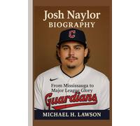 Josh Naylor Biography: From Mississauga to Major League Glory