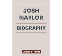 JOSH NAYLOR BIOGRAPHY: How a Canadian Kid Overcame Injury to Become an MLB All-Star (True Stories of American Icons)