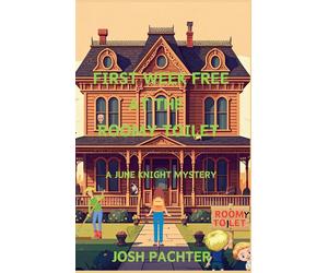 Josh Pachter First W ree at the Roomy Toilet: A June Knight Mystery Josh Pachter Multicolor