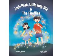 Josh-Posh, Little Hug-Me & The Fireflies.