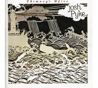 Josh Pyke - Chimney's Afire [Australian Import]