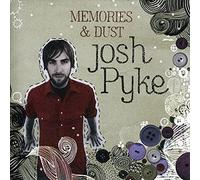 Josh Pyke - Memories & Dust