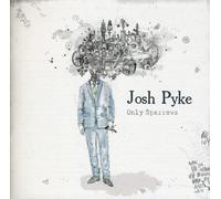 Josh Pyke - Only Sparrows