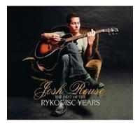 JOSH ROUSE - THE BEST OF THE RYKODISC YEARS 2 CD NEW