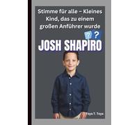 JOSH SHAPIRO: Stimme für alle - Kleines Kind, das zu einem großen Anführer wurde
